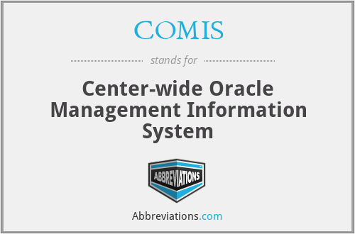 COMIS - Center-wide Oracle Management Information System