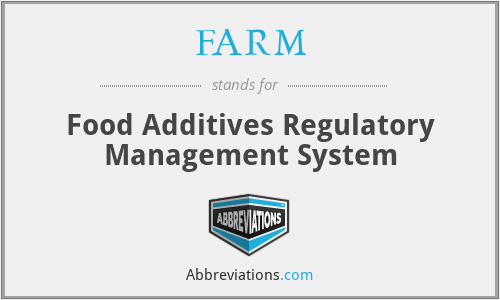 FARM - Food Additives Regulatory Management System