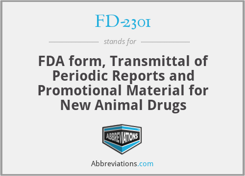 FD-2301 - FDA form, Transmittal of Periodic Reports and Promotional Material for New Animal Drugs