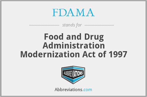 FDAMA - Food and Drug Administration Modernization Act of 1997