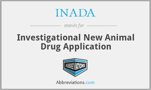 INADA - Investigational New Animal Drug Application