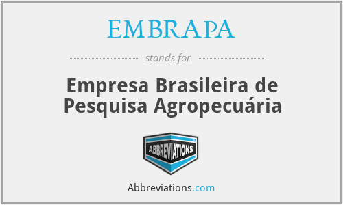 EMBRAPA - Empresa Brasileira de Pesquisa Agropecuária