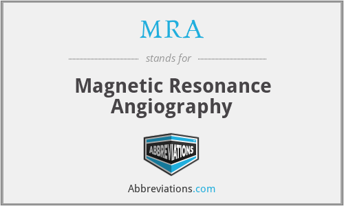 MRA - Magnetic Resonance Angiography