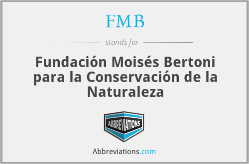 FMB - Fundación Moisés Bertoni para la Conservación de la Naturaleza