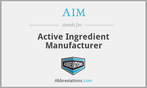 AIM - Active Ingredient Manufacturer