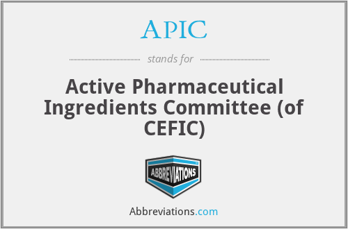 APIC - Active Pharmaceutical Ingredients Committee (of CEFIC)
