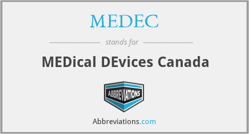 MEDEC - MEDical DEvices Canada
