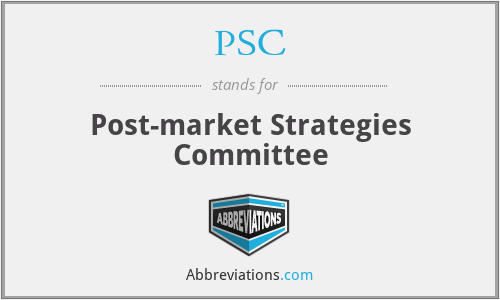 PSC - Post-market Strategies Committee