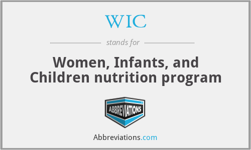 WIC - Women, Infants, and Children nutrition program