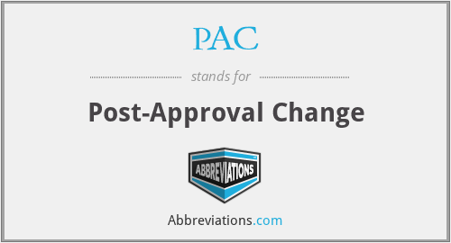 PAC - Post-Approval Change