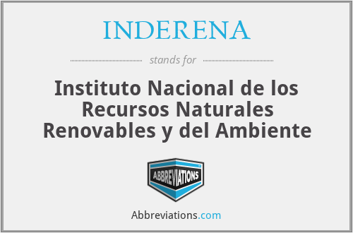 INDERENA - Instituto Nacional de los Recursos Naturales Renovables y del Ambiente