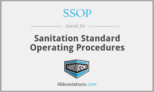 SSOP - Sanitation Standard Operating Procedures
