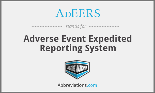 AdEERS - Adverse Event Expedited Reporting System