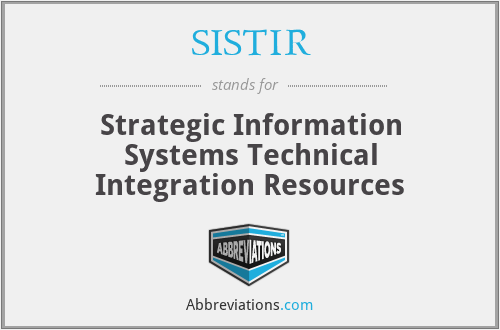 SISTIR - Strategic Information Systems Technical Integration Resources