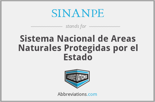 SINANPE - Sistema Nacional de Areas Naturales Protegidas por el Estado
