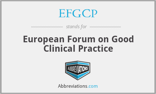 EFGCP - European Forum on Good Clinical Practice