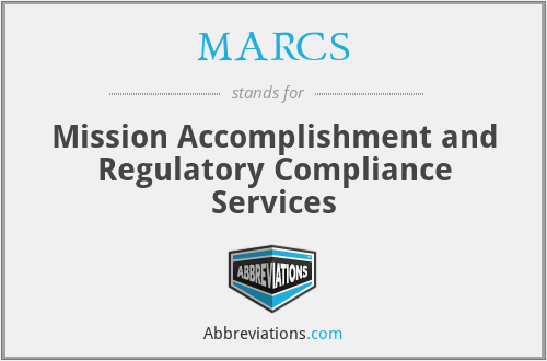 MARCS - Mission Accomplishment and Regulatory Compliance Services