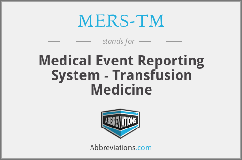 MERS-TM - Medical Event Reporting System - Transfusion Medicine