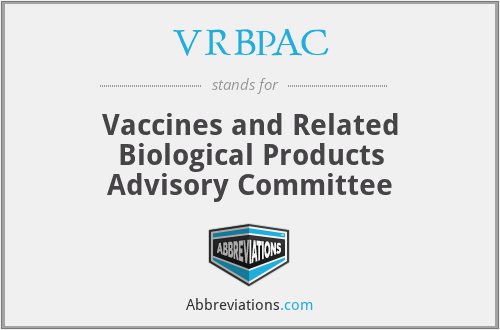 VRBPAC - Vaccines and Related Biological Products Advisory Committee
