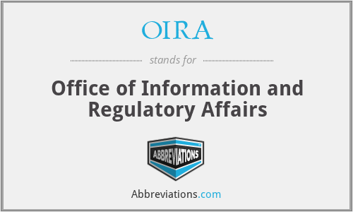 OIRA - Office of Information and Regulatory Affairs