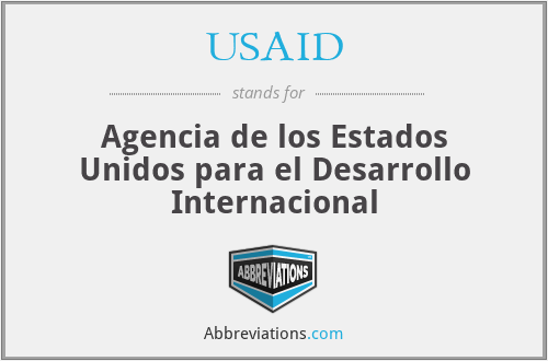 USAID - Agencia de los Estados Unidos para el Desarrollo Internacional