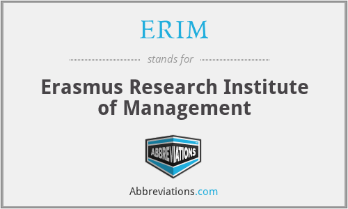 ERIM - Erasmus Research Institute of Management