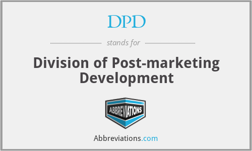 DPD - Division of Post-marketing Development
