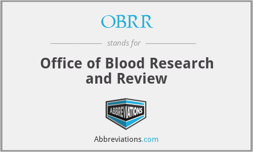 OBRR - Office of Blood Research and Review