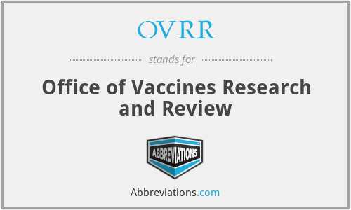 OVRR - Office of Vaccines Research and Review