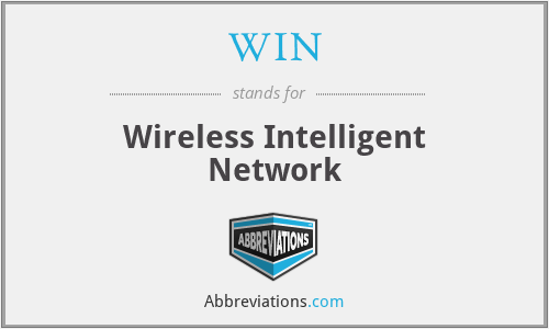 WIN - Wireless Intelligent Network