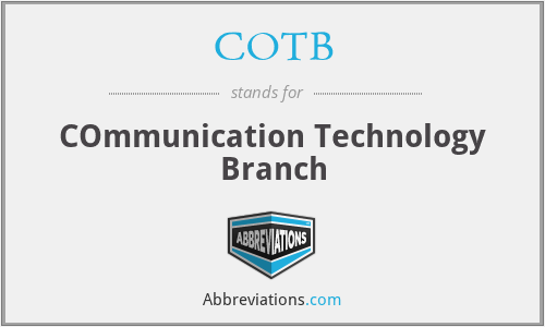 COTB - COmmunication Technology Branch
