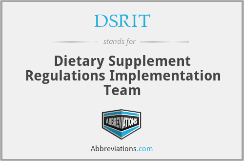 DSRIT - Dietary Supplement Regulations Implementation Team