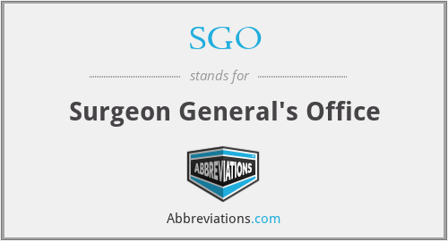 SGO - Surgeon General's Office