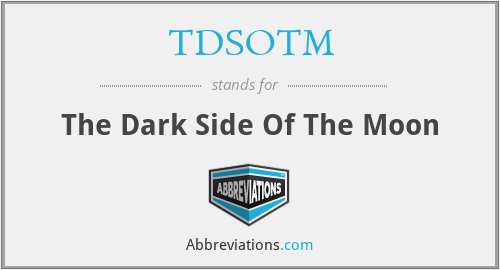 TDSOTM - The Dark Side Of The Moon
