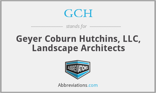 GCH - Geyer Coburn Hutchins, LLC, Landscape Architects
