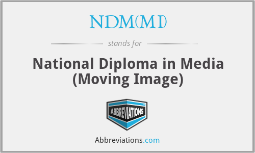 NDM(MI) - National Diploma in Media (Moving Image)