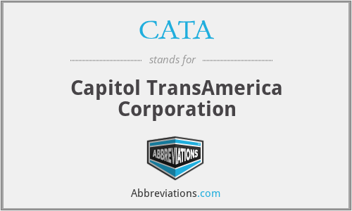CATA - Capitol TransAmerica Corporation