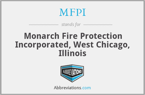 MFPI - Monarch Fire Protection Incorporated, West Chicago, Illinois