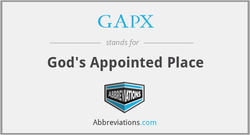 GAPX - God's Appointed Place