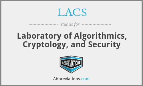 LACS - Laboratory of Algorithmics, Cryptology, and Security