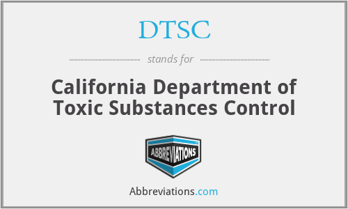 DTSC - California Department of Toxic Substances Control