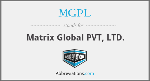 MGPL - Matrix Global PVT, LTD.