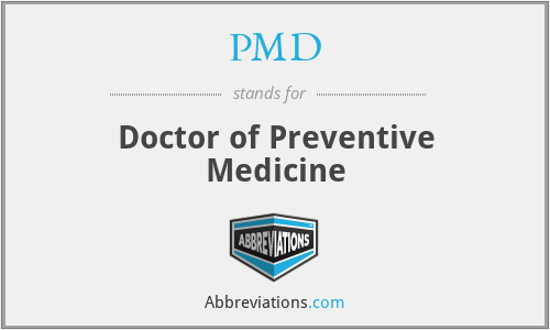 PMD - Doctor of Preventive Medicine