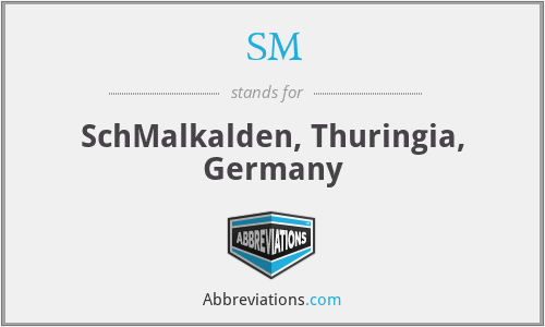 SM - SchMalkalden, Thuringia, Germany