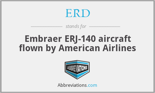 ERD - Embraer ERJ-140 aircraft flown by American Airlines