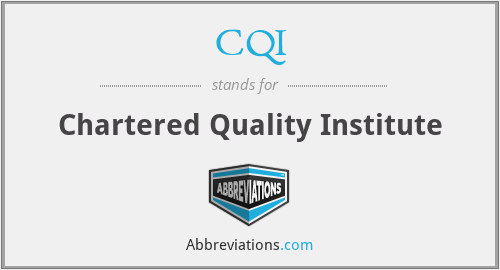 CQI - Chartered Quality Institute