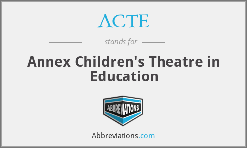 ACTE - Annex Children's Theatre in Education