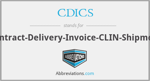 CDICS - Contract-Delivery-Invoice-CLIN-Shipment