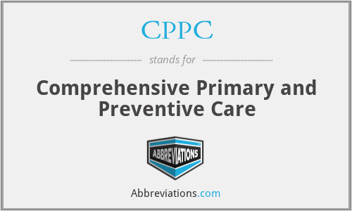 CPPC - Comprehensive Primary and Preventive Care