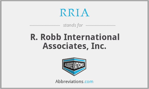 RRIA - R. Robb International Associates, Inc.